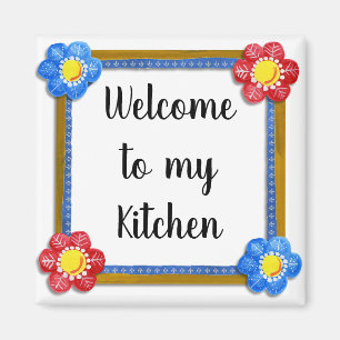 Welcome to My Kitchen Floral Country Magnet