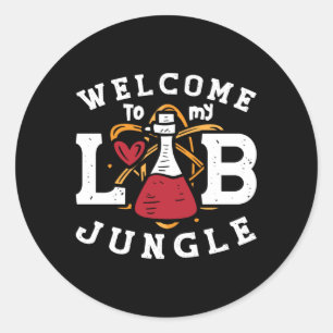Welcome To My Lab Jungle Laboratory Technician Classic Round Sticker