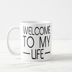 Welcome to My Life - Simple Plan Lyric Music Gifts Coffee Mug
