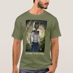 Welcome to my World. Alien in galaxy T-Shirt
