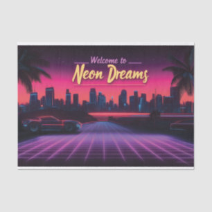 Welcome to Neon Dreams - Retro Wave Cityscape Tissue Paper
