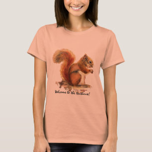 Welcome to Nuthouse Humour Cute Red Squirrel T-Shirt