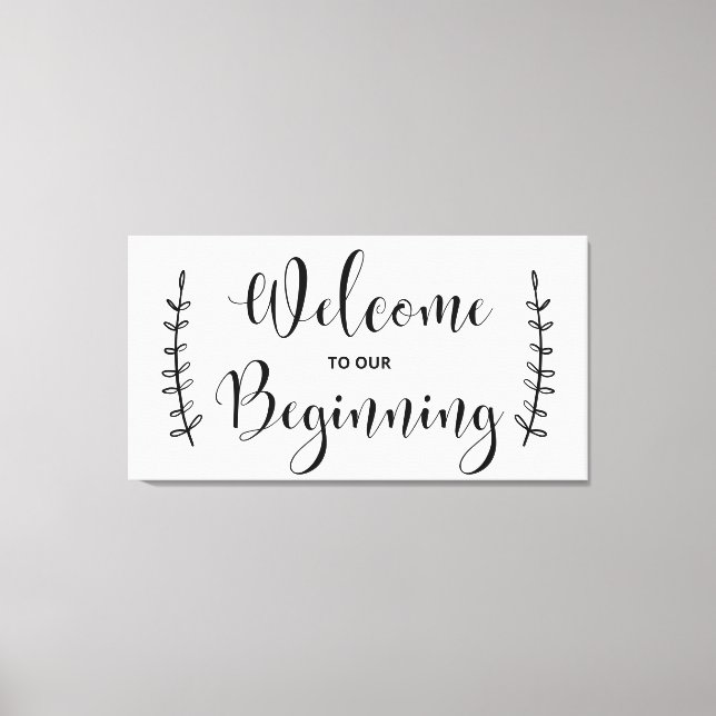Welcome To Our Beginning Canvas Print (Front)