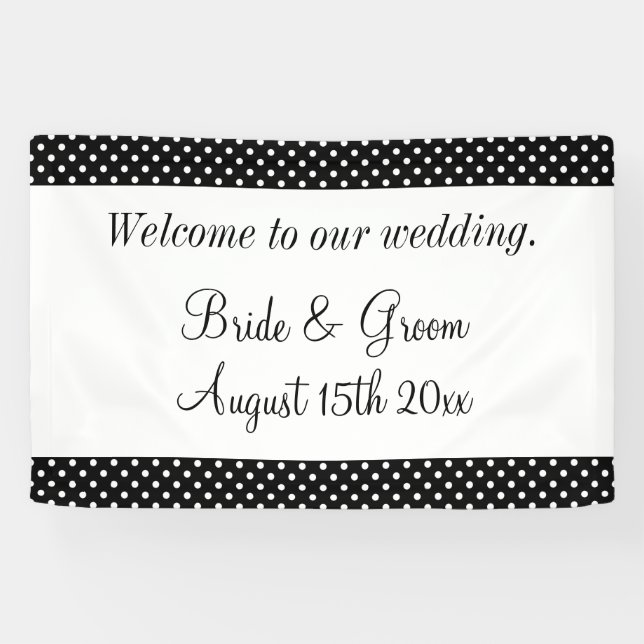 Welcome to our black and white polka dot wedding banner (Horizontal)