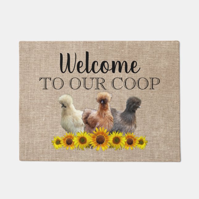 Welcome To Our Coop Silkie Bantam Sunflowers  Doormat (Front)