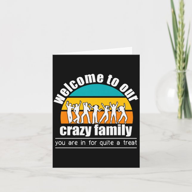 Welcome To Our Crazy Family New Sister In Law Or S Card (Front)