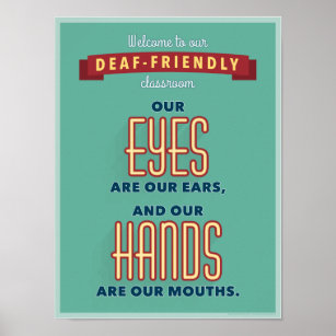 Welcome to our deaf-friendly classroom. v2 poster