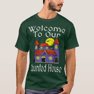 Welcome To Our Haunted House Funny Halloween Bat F T-Shirt