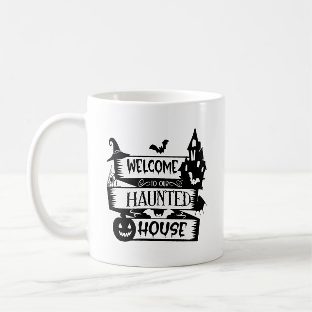 Welcome To Our Haunted House Typography Mug (Left)