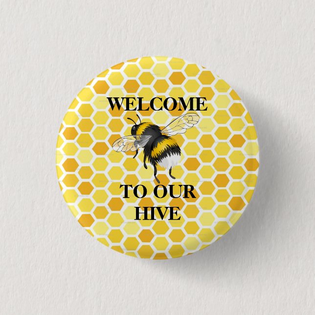 welcome to our hive 3 cm round badge (Front)