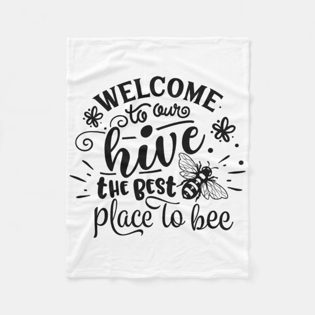 Welcome To Our Hive Funny Bee Spring Summer Easter Fleece Blanket (Front)