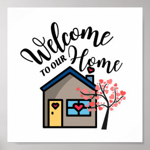 Welcome To Our Home  Poster