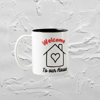 Welcome to our house mug