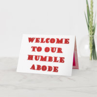 Welcome To Our Humble Abode poster picture print