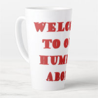 Welcome To Our Humble Abode poster picture print