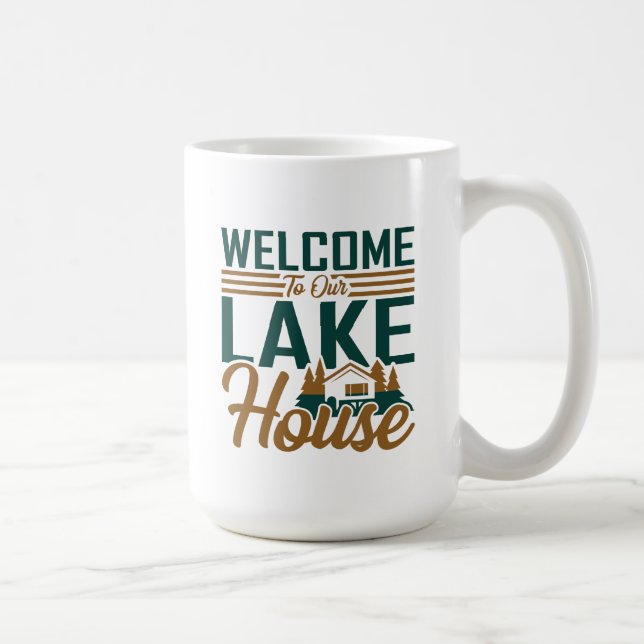 Welcome To Our Lake House Mug (Right)