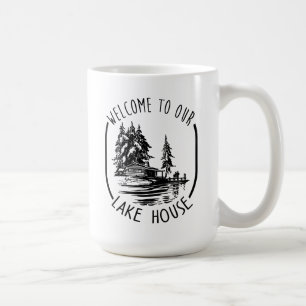 Welcome To Our Lake House Mug