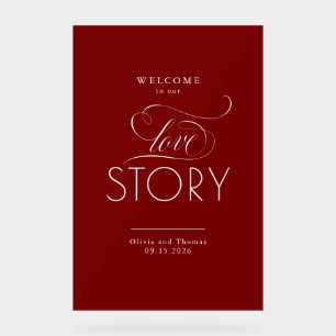 Welcome To Our Love Story Red Wedding Welcome Acrylic Sign