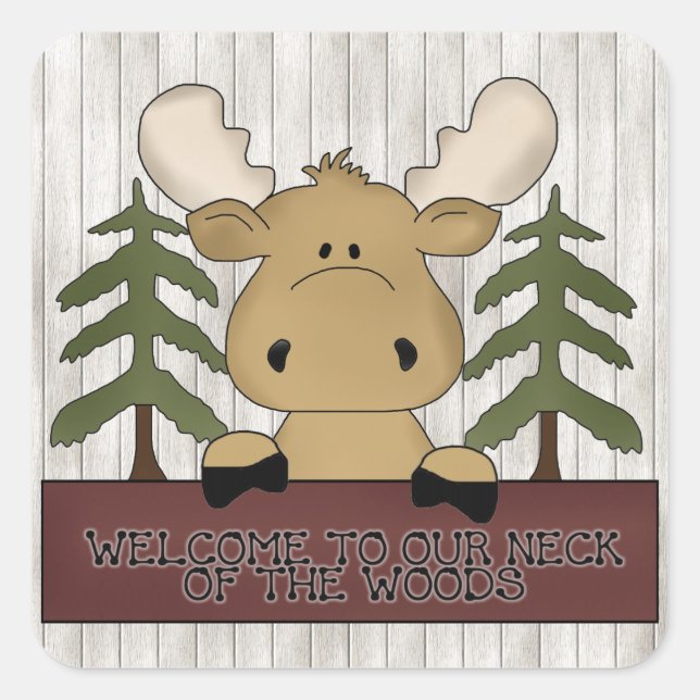 Welcome to our neck of the woods sticker (Front)