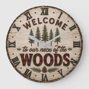 Welcome to Our Neck of the Woods Woodland Cabin Large Clock