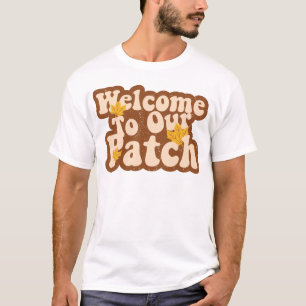 Welcome to Our Patch Pumpkin Halloween Groovy Fall T-Shirt