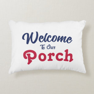 Welcome To Our Porch / Always / Red White Blue / Decorative Cushion