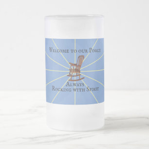 Welcome To Our Porch Always Rocking With Spirit Frosted Glass Beer Mug