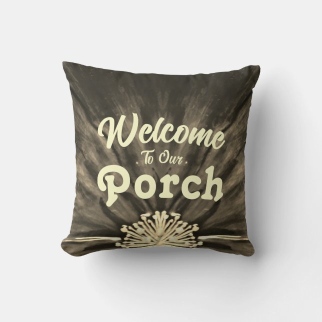 Welcome To Our Porch / Rocking / Sepia / Cushion (Front)