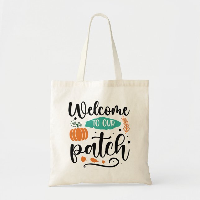 Welcome to Our Pumpkin Patch Tote Bag (Front)