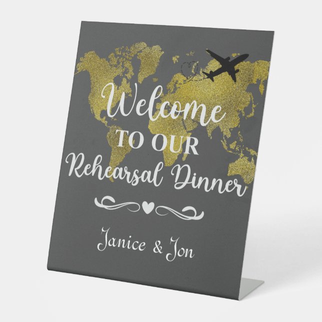 Welcome to Our Rehearsal Dinner Destination  Pedestal Sign (Front)
