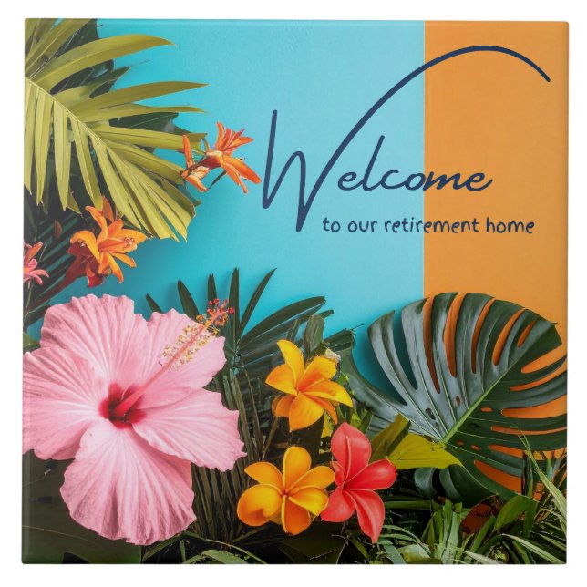 Welcome to our Retirement Home Tropical Themed Tile (Front)