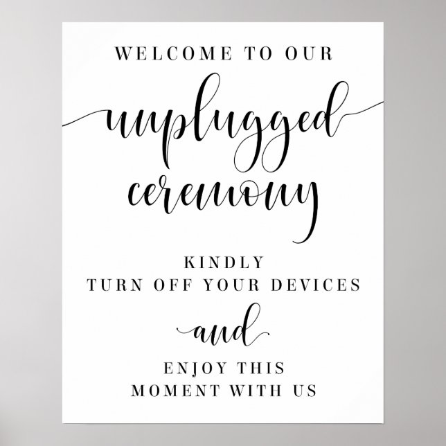 Welcome To Our Unplugged Ceremony Wedding Poster (Front)
