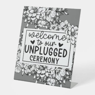Welcome to Our Unplugged Dark Floral Wedding Pedestal Sign