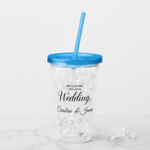 Welcome to Our Wedding  Add Name  Acrylic Tumbler
