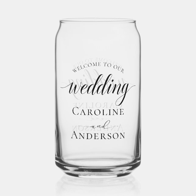 Welcome to Our Wedding  Add Name  Can Glass (Front)