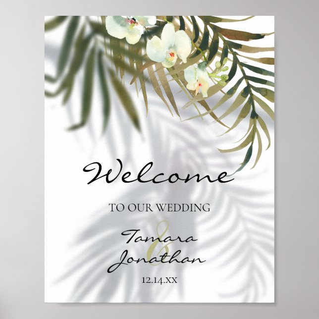 Welcome To Our Wedding Palms Orchids Shadows Beach Poster (Front)