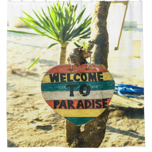 Welcome to paradise Beach Ocean Shower Curtain (Front)