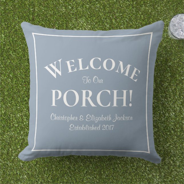 Welcome to Porch Custom Family Names Dusty Blue  Cushion (Grass)