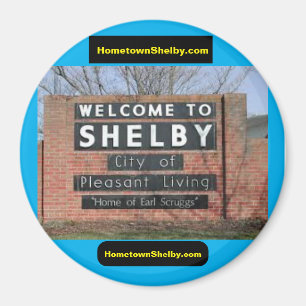 WELCOME TO SHELBY Magnet