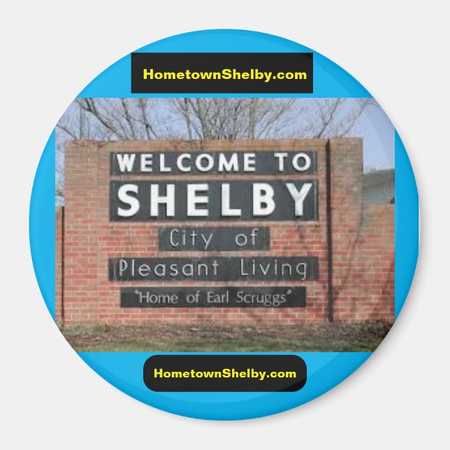 WELCOME TO SHELBY Magnet (Front)