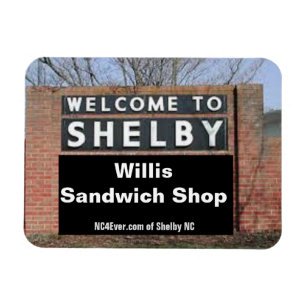 WELCOME TO SHELBY Willis Sandwich Shop Flexible Magnet