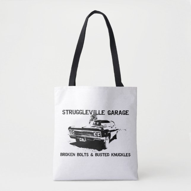 Welcome to Struggleville Garage - Where Broken Bol Tote Bag (Front)