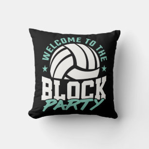Welcome to the Block Party Funny Volleyball  Cushion