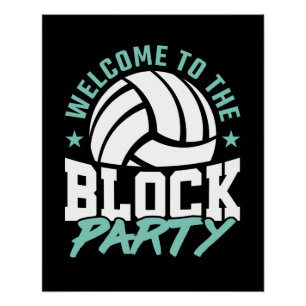 Welcome to the Block Party Funny Volleyball Poster