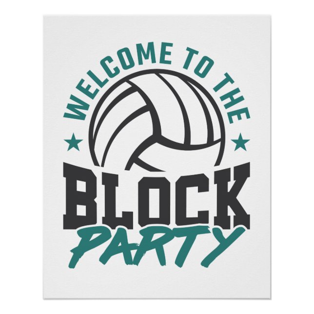 Welcome to the Block Party Volleyball Middle Block Poster (Front)