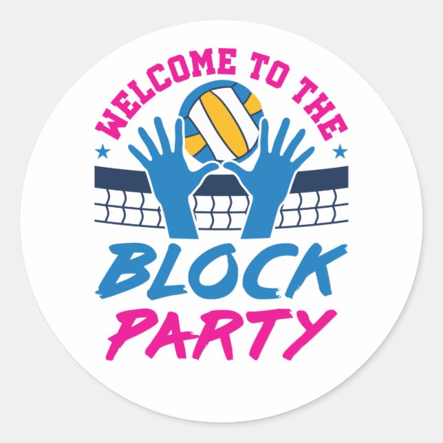Welcome to the Block Party Volleyball Player Funny Classic Round Sticker (Front)