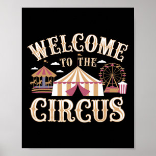 Welcome To The Circus  Poster
