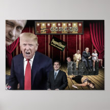 Welcome to the Circus -- Trump Poster