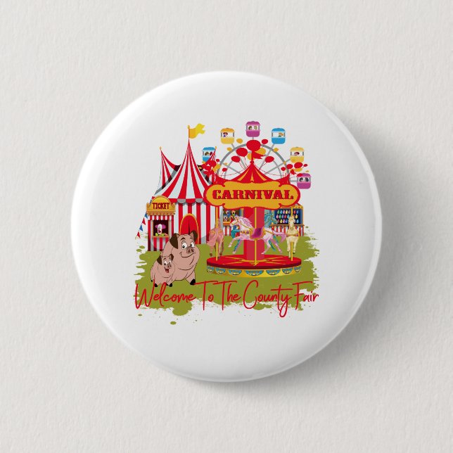 Welcome To The County Fair - Carnival 6 Cm Round Badge (Front)