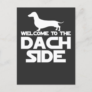 Welcome To The Dachshund Side Postcard